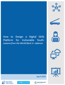 How to Design a Digital Skills Platform for Vulnerable Youth: Lessons from the World Bank in Lebanon